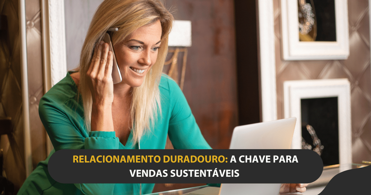 Relacionamento duradouro com clientes