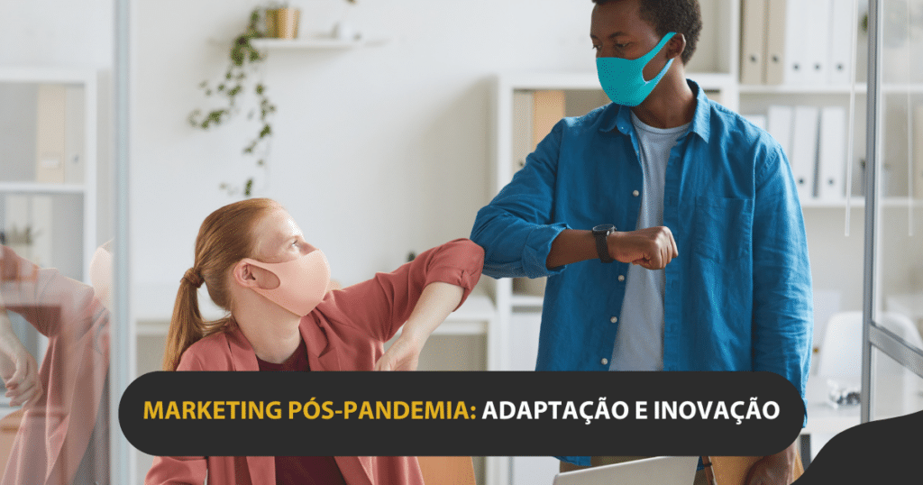 marketing pós-pandemia